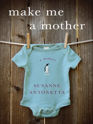 cover image of Make Me a Mother